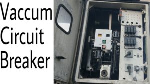 Vacuum Circuit Breaker ( VCB ) Kya Hota Hai
